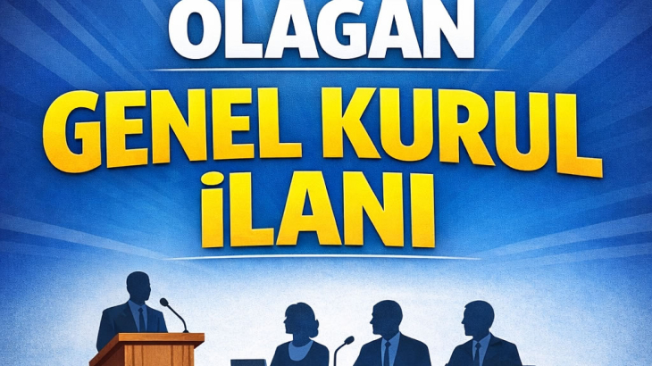 OLAĞAN GENEL KURUL İLANI